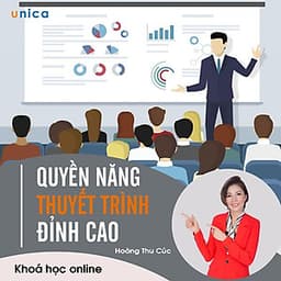 - Khóa học PHÁT TRIỂN CÁ NHÂN-  Quyền năng thuyết trình đỉnh cao- UNICA.VN