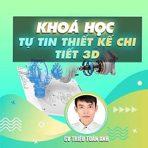  Khóa học THIẾT KẾ - ĐỒ HỌA - Tự tin thiết kế chi tiết 3D với Autodesk Inventor Professional