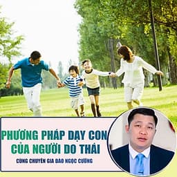  Khóa học NUÔI DẠY CON - Phương pháp dạy con của người Do Thái [UNICA.VN