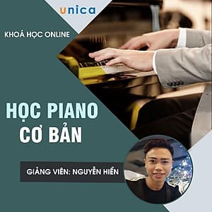  Khóa học PHONG CÁCH SỐNG- Học Piano cơ bản UNICA.VN