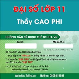 Khóa học ĐẠI SỐ 11 - CƠ BẢN + NÂNG CAO thầy Cao Phi - 03 tháng