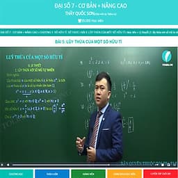 Khóa học ĐẠI SỐ 7 - CƠ BẢN + NÂNG CAO thầy Quốc Sơn - 06 tháng
