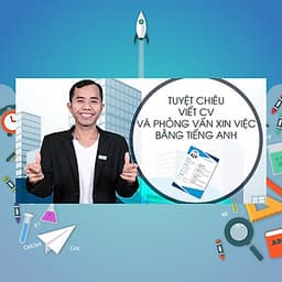 Khóa Học Tuyệt Chiêu Viết Cv Và Phỏng Vấn Xin Việc Bằng Tiếng Anh