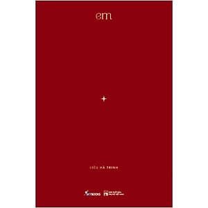 Em (Thơ – Tản Văn)