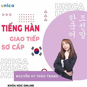  Khóa học NGOẠI NGỮ- Chinh phục tiếng Hàn sơ cấp 2: Giao tiếp như người Hàn -[UNICA.VN