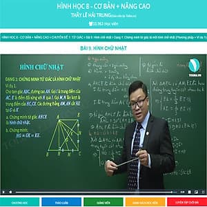 Khóa học HÌNH HỌC 8 - CƠ BẢN + NÂNG CAO thầy Lê Hải Trung - 06 tháng