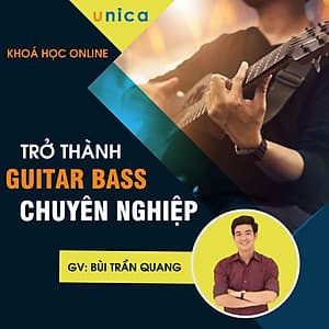  Khóa học PHONG CÁCH SỐNG- Trở thành một tay guitar bass chuyên nghiệp UNICA.VN