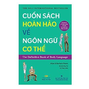 Cuốn Sách Hoàn Hảo Về Ngôn Ngữ Cơ Thể - Body Language (Tái Bản)