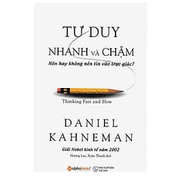 Tư Duy Nhanh Và Chậm (Tái Bản 2019)