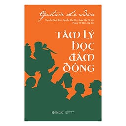 Tâm Lý Học Đám Đông (Tái Bản 2018)