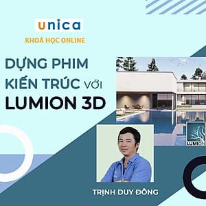  Khóa học THIẾT KẾ - ĐỒ HỌA - Dựng Phim Kiến Trúc với Lumion 3D (từ 3DS Max - Sketchup - Revit)