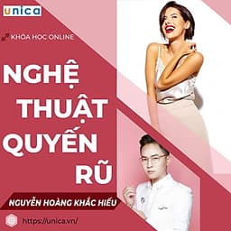  Khóa học GIA ĐÌNH - Nghệ thuật quyến rũ- phụ nữ nào cũng phải biết - [UNICA.VN