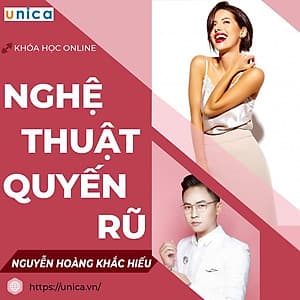  Khóa học GIA ĐÌNH - Nghệ thuật quyến rũ- phụ nữ nào cũng phải biết - [UNICA.VN