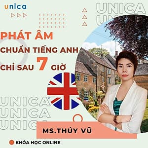  Khóa học NGOẠI NGỮ- Phát âm chuẩn Tiếng Anh Chỉ Sau 7h -[UNICA.VN