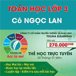 Khóa học TOÁN HỌC LỚP 3 - Cô Ngọc Lan - 03 tháng