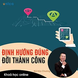 - Khóa học PHÁT TRIỂN CÁ NHÂN-  Định hướng đúng - Đời thành công- UNICA.VN