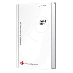 Đúng Việc (Tái Bản)