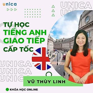  Khóa học NGOẠI NGỮ- Tự học tiếng Anh giao tiếp cấp tốc -[UNICA.VN
