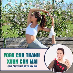  Khóa học SỨC KHỎE - Yoga cho thanh xuân còn mãi [UNICA.VN