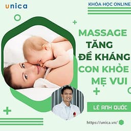  Khóa học SỨC KHỎE- Massage tăng đề kháng- Con khỏe mẹ vui- UNICA.VN
