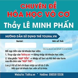 Khóa học CHUYÊN ĐỀ: HÓA HỌC VÔ CƠ - thầy Lê Minh Phấn - 09 tháng