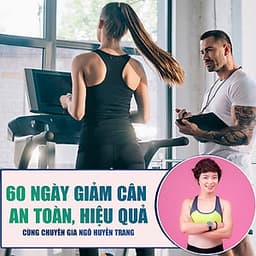  Khóa học SỨC KHỎE -   60 ngày giảm cân an toàn, hiệu quả [UNICA.VN