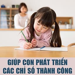  Khóa học NUÔI DẠY CON - Phương pháp dạy con thành tài [UNICA.VN