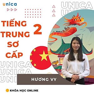  Khóa học NGOẠI NGỮ- Tiếng trung sơ cấp 2 - Tự tin giao tiếp -[UNICA.VN