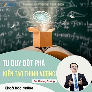 - Khóa học PHÁT TRIỂN CÁ NHÂN-  Tư duy đột phá - Kiến tạo thịnh vượng- UNICA.VN