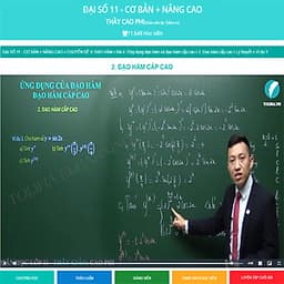 Khóa học ĐẠI SỐ 11 - CƠ BẢN + NÂNG CAO thầy Cao Phi - 03 tháng