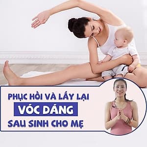  Khóa học YOGA- Phục hồi và lấy lại vóc dáng sau sinh- UNICA.VN