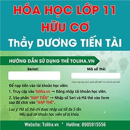 Khóa học HÓA HỮU CƠ lớp 11 - CƠ BẢN và NÂNG CAO thầy Dương Tiến Tài - 03 tháng