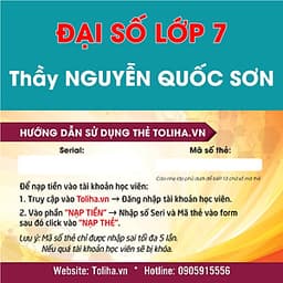 Khóa học ĐẠI SỐ 7 - CƠ BẢN + NÂNG CAO thầy Quốc Sơn - 06 tháng