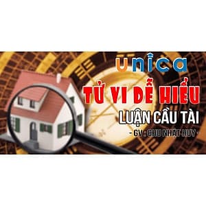  Khóa học PHONG CÁCH SỐNG- Tử vi dễ hiểu - Luận cầu tài UNICA.VN
