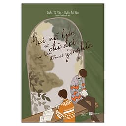 Mọi Nỗ Lực Và Chờ Đợi Của Bạn Đều Có Ý Nghĩa