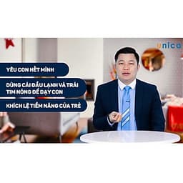  Khóa học NUÔI DẠY CON - Phương pháp dạy con của người Do Thái [UNICA.VN