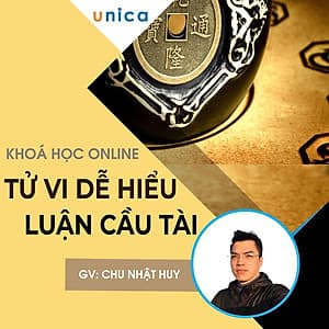  Khóa học PHONG CÁCH SỐNG- Tử vi dễ hiểu - Luận cầu tài UNICA.VN