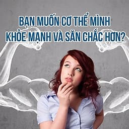  Khóa học FITNESS- 30 Ngày giảm mỡ cùng chuyên gia Thủy Hoàng Dân- UNICA.VN