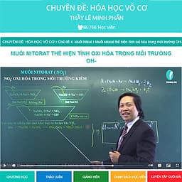 Khóa học CHUYÊN ĐỀ: HÓA HỌC VÔ CƠ - thầy Lê Minh Phấn - 06 tháng