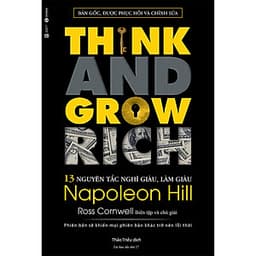 Think And Grow Rich - 13 Nguyên Tắc Nghĩ Giàu Làm Giàu - Bìa Mềm (Tái Bản 2020)