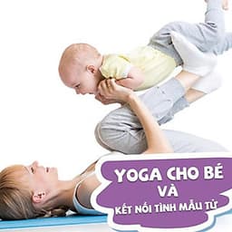  Khóa học YOGA- Phục hồi và lấy lại vóc dáng sau sinh- UNICA.VN