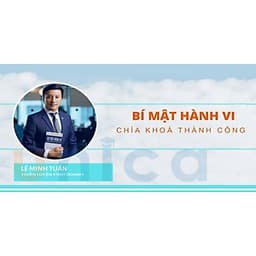 - Khóa học PHÁT TRIỂN CÁ NHÂN-  Bí mật hành vi - Chìa khóa thành công- UNICA.VN