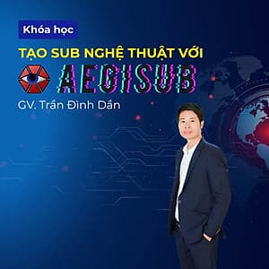Tạo sub nghệ thuật với Aegisub
